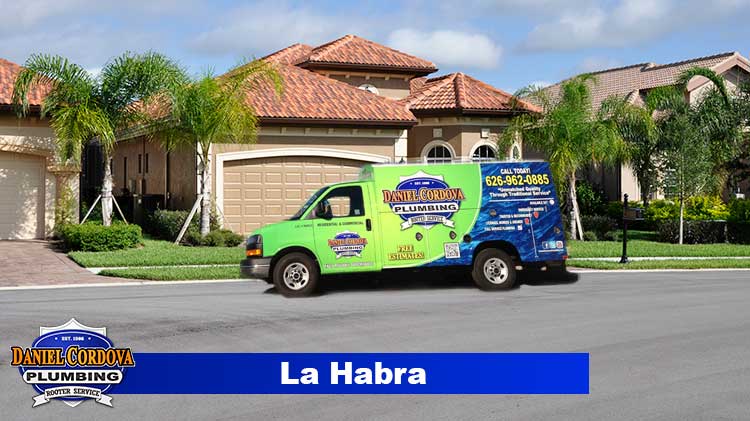 La Habra, CA Plumbing Services - Daniel Cordova Plumbing, Drain & Sewer